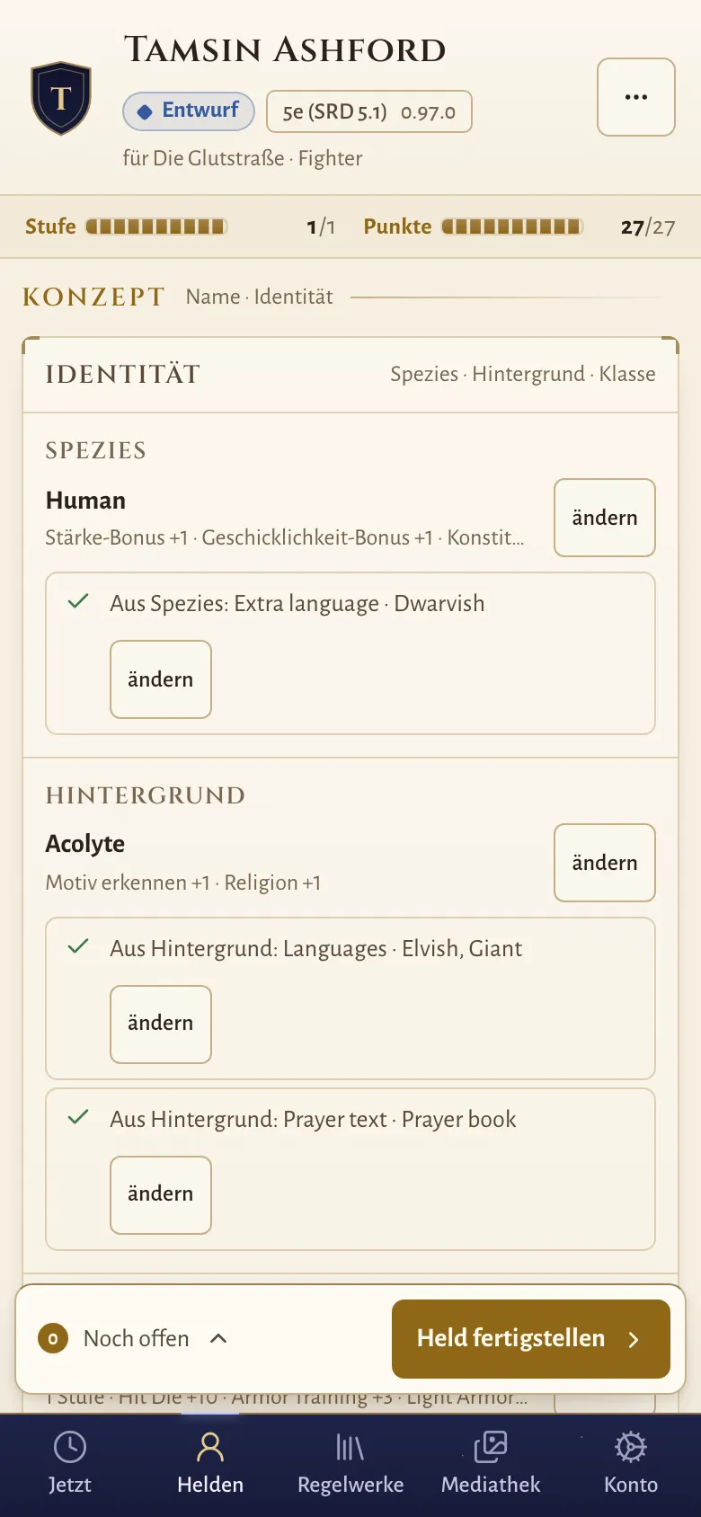 Am Handy: die Leiste Noch offen mit Held fertigstellen am unteren Rand